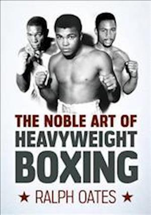 Noble Art of Heavyweight Boxing