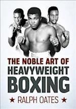 Noble Art of Heavyweight Boxing