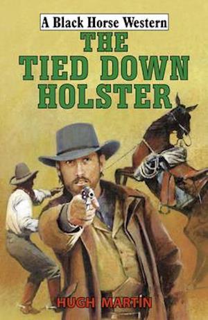 The Tied-Down Holster