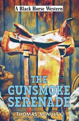 Gunsmoke Serenade