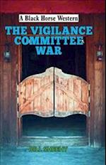 The Vigilance Committee War