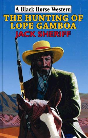 Hunting of Lope Gamboa