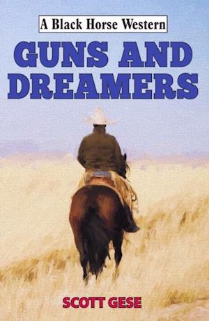 Guns and Dreamers