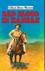 Bad Blood in Kansas