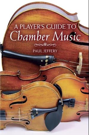 Player's Guide to Chamber Music