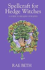 Spellcraft for Hedge Witches