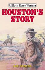 Houston's Story