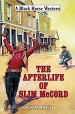 Afterlife of Slim McCord