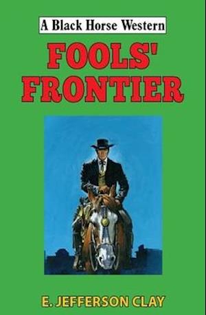 Fools' Frontier