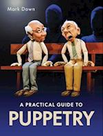 Practical Guide to Puppetry