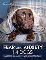 Fear and Anxiety in Dogs