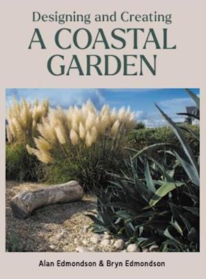 Designing and Creating a Coastal Garden