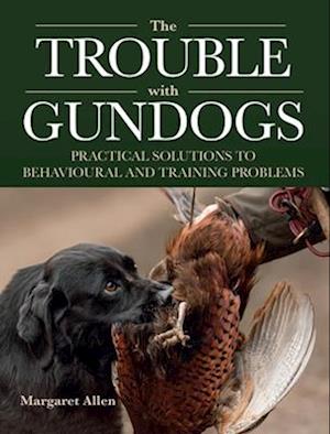 The Trouble with Gundogs