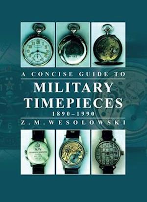 Concise Guide to Military Timepieces