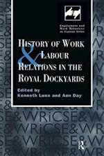 History of Work and Labour Relations in the Royal Dockyards