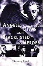 Angels, Divas and Blacklisted Heroes