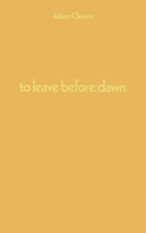 To Leave Before Dawn