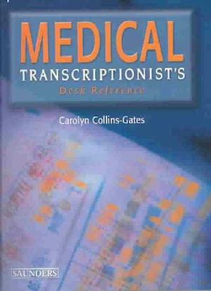 Medical Transcriptionist's Desk Reference