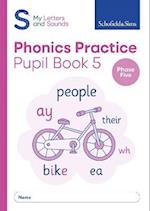 My Letters and Sounds Phonics Practice Pupil Book 5