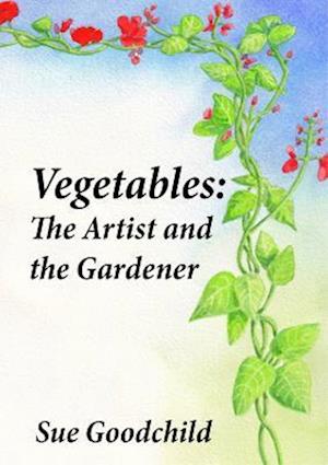 Vegetables - The Artist and the Gardener