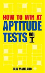How to Win at Aptitude Tests Vol II