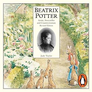 Beatrix Potter Artist, Storyteller and Countrywoman