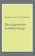 DEVELOPMENTS IN TIDAL ENERGY