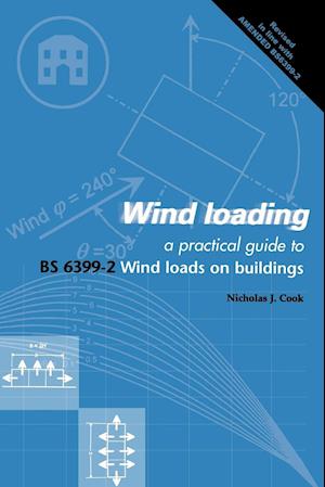 Wind Loading: A Practical Guide to BS 6399-2