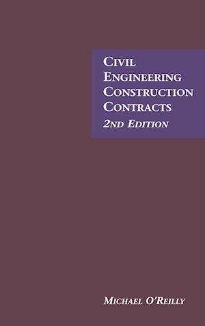 Civil Engineering Construction Contracts, 2nd edition