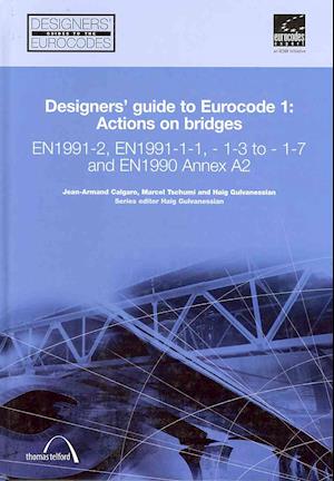 Designers' Guide to Eurocode 1: Actions on bridges