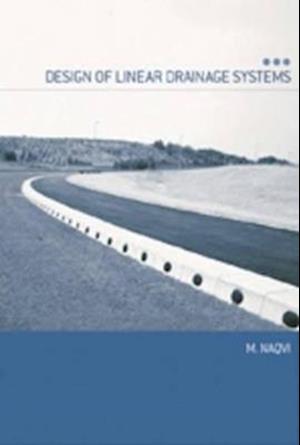 Design of linear drainage systems