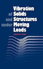 Vibration of Solids and Structures under Moving Loads