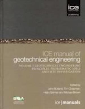 ICE Manual of Geotechnical Engineering Vol 1