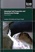 Disturbed Soil Properties and Geotechnical Design