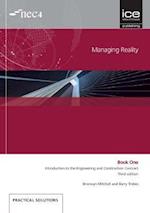 Managing Reality, Third edition. Book 1:  Introduction to the Engineering and Construction Contract