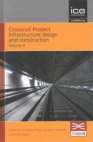 Crossrail Project: Infrastructure Design and Construction