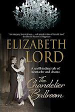 The Chandelier Ballroom: Betrayal and Murder in an English Country House in the 1930s