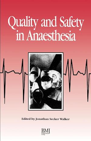 Quality & Safety In Anaesthesia