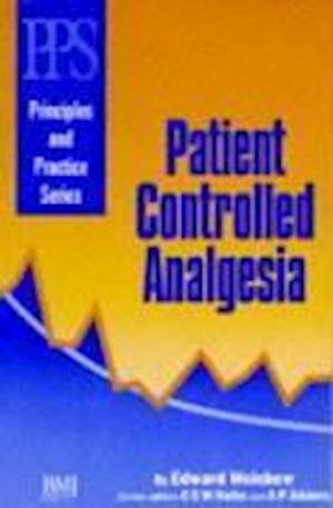 Patient Controlled Analgesia – Principles and Practice Series