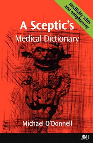 A Sceptic's Medical Dictioary