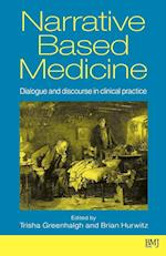 Narrative Based Medicine – Dialogue and Discourse in Clinical Practice
