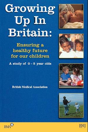 Growing Up In Britain – Ensuring a Healthy Future for our Children