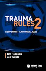 Trauma Rules 2 – Incorporating Military Trauma Rules