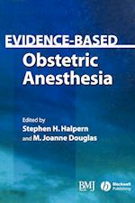 Evidence–based Obstetric Anesthesia