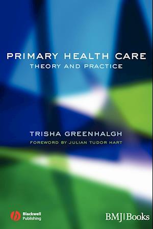 Primary Health Care – Theory and Practice