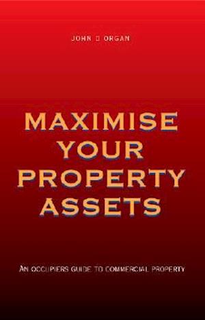 Maximise Your Property Assets