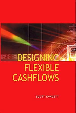 Designing Flexible Cash Flows