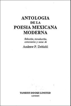 Antologia de la Poesia Mexicana Moderna