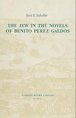 The Jew in the Novels of Benito Perez Galdos