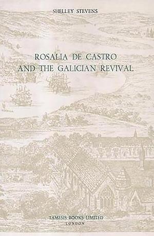 Rosalia de Castro and the Galician Revival